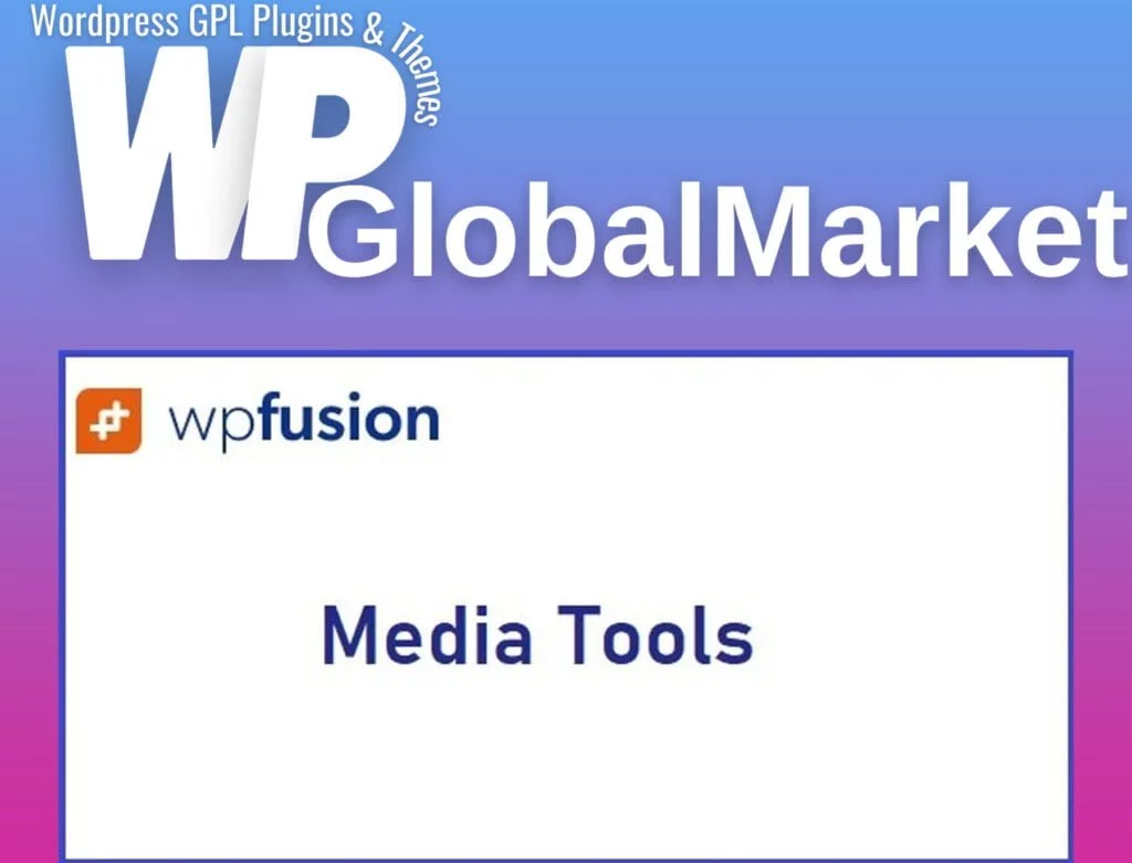 Wp fusion – media tools addon