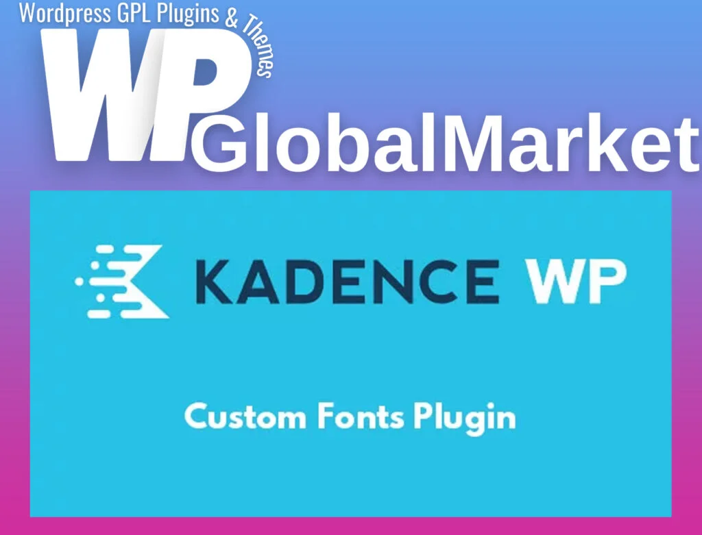 Kadence wp custom fonts plugin