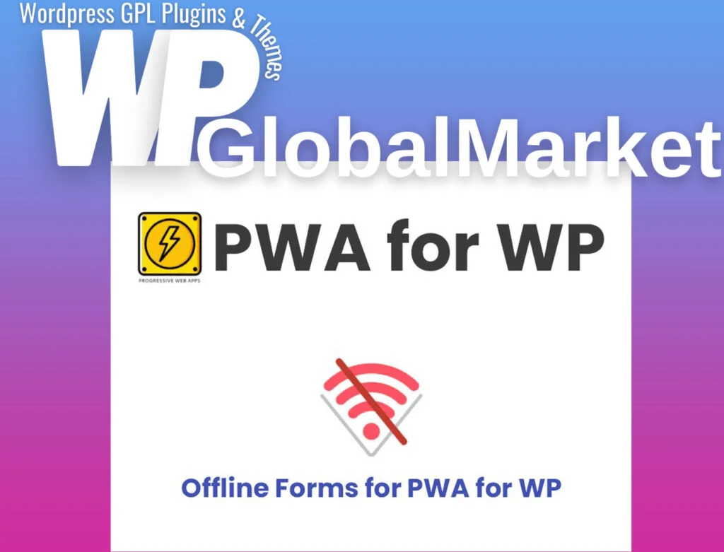 Offline forms for pwa for wp