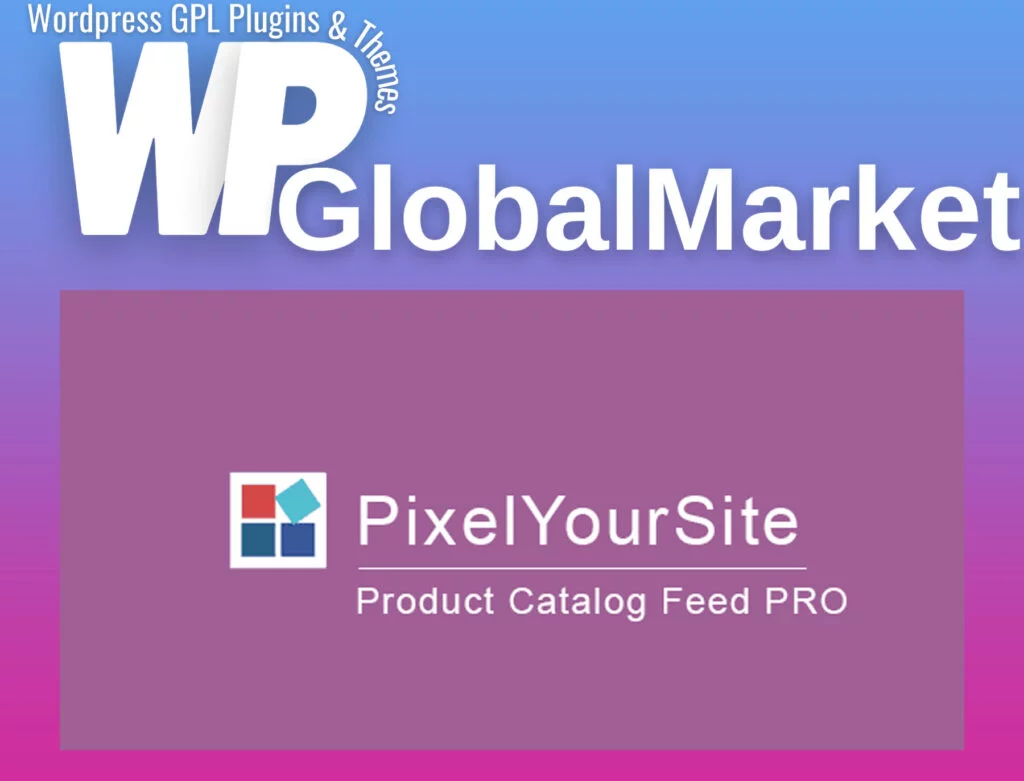 Product catalog feed pro – pixelyoursite