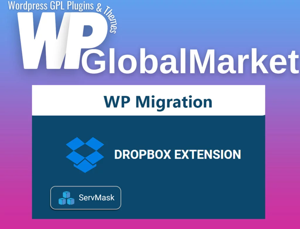 Servmask – all-in-one wp migration dropbox extension