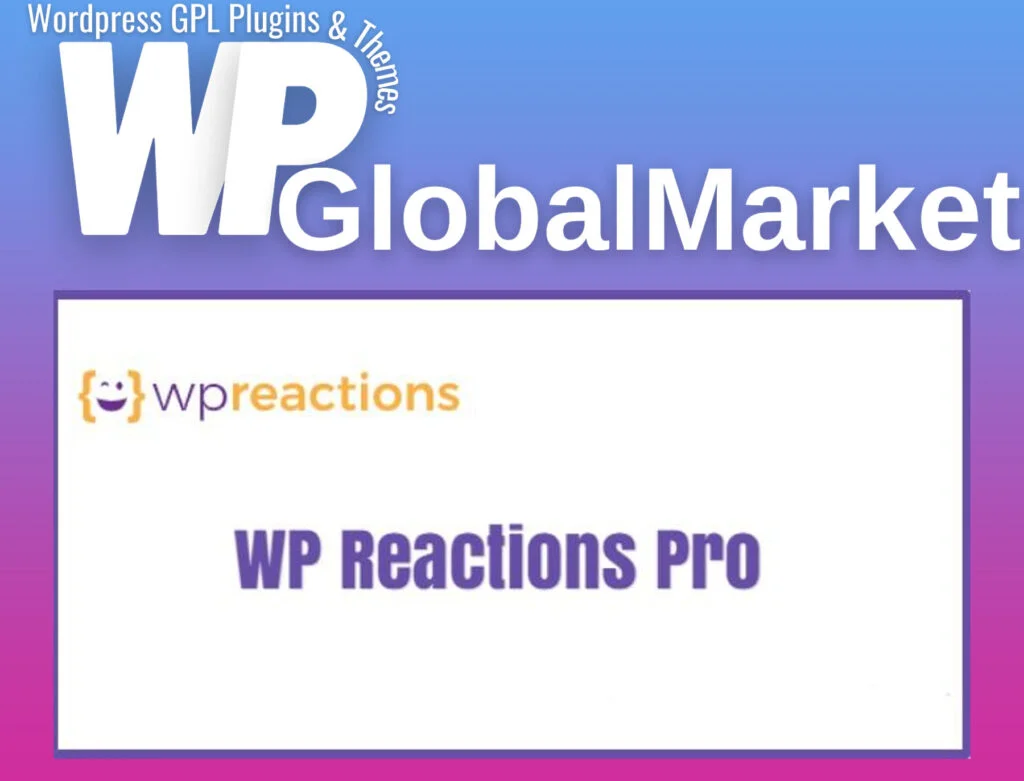 Wp reactions pro