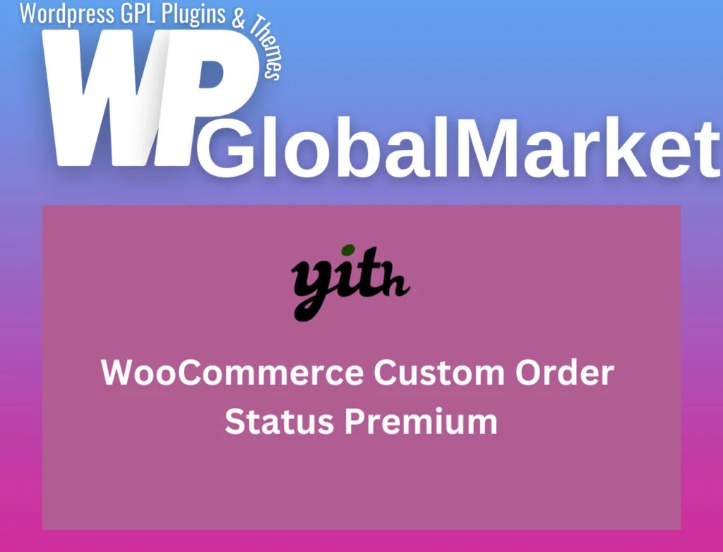 Yith woocommerce custom order status premium