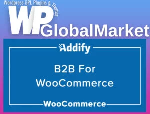 B2B for WooCommerce (by Addify)