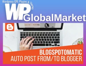 Blogspotomatic Automatic Post Generator and Blogspot Auto Poster Plugin for WordPress