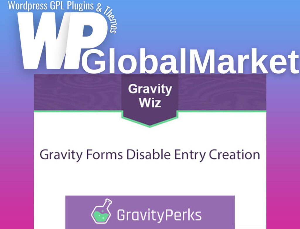 Gravity Forms Disable Entry Creation