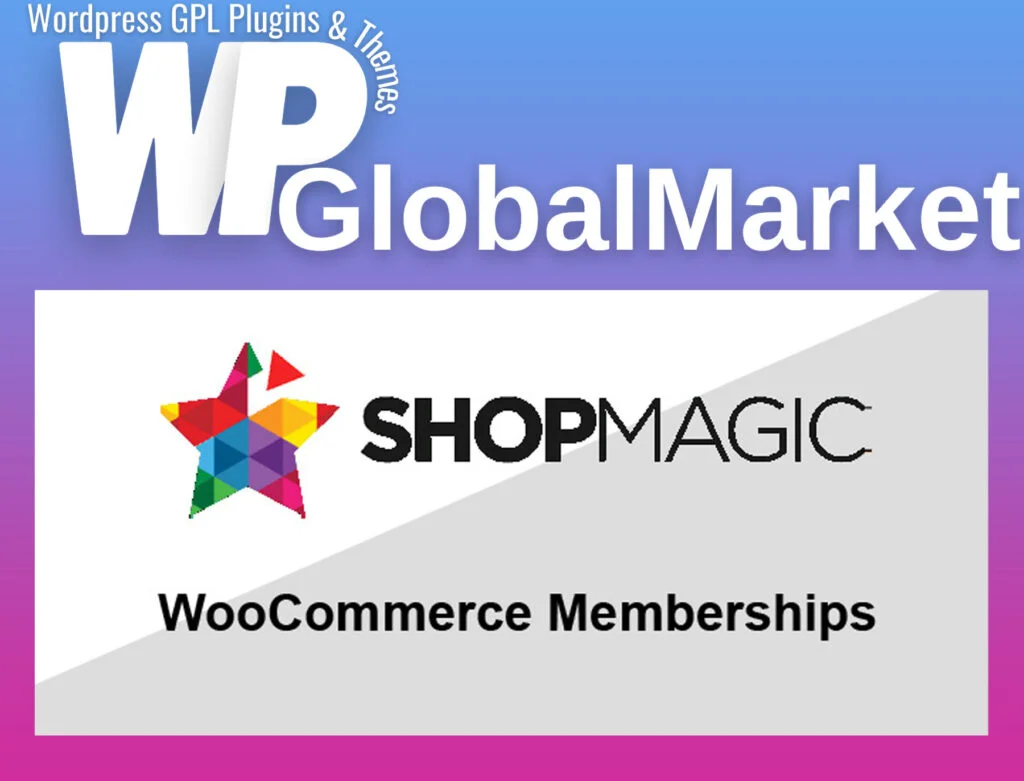 Shopmagic for woocommerce memberships