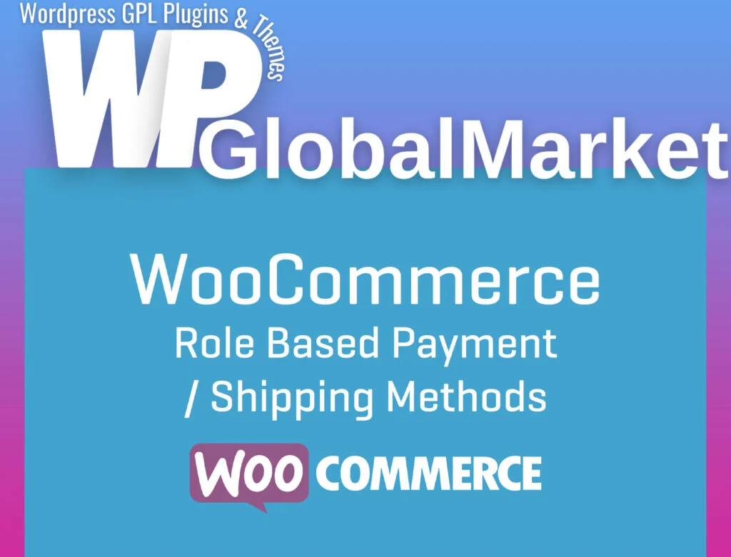 Woocommerce role-based payment / shipping methods