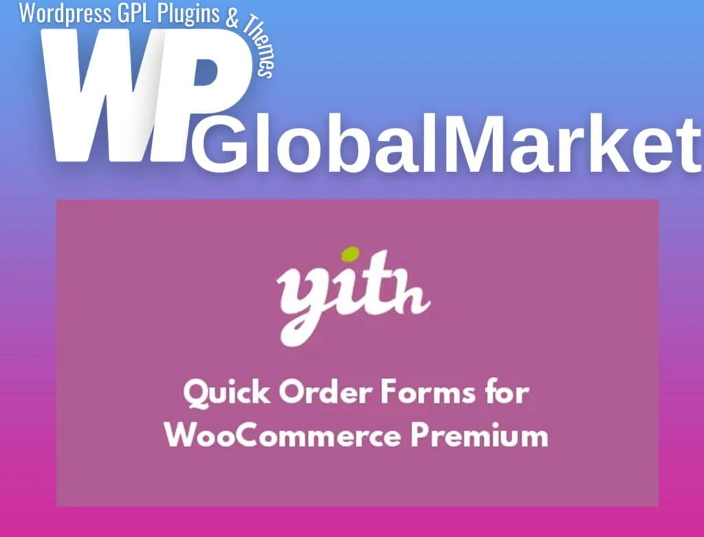 Yith quick order forms for woocommerce premium