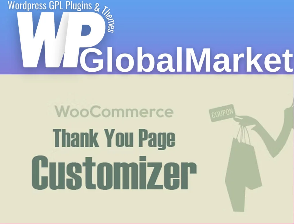 Woocommerce thank you page customizer increase customer retention rate boost sales