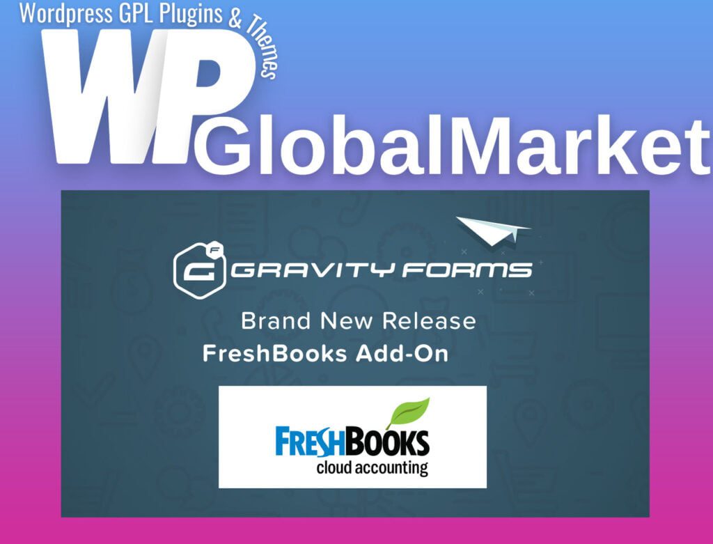 Gravity Forms Freshbooks Addon