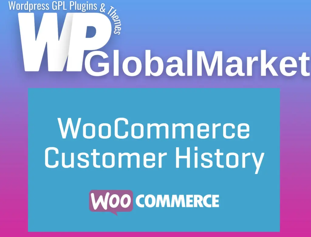 Woocommerce customer history